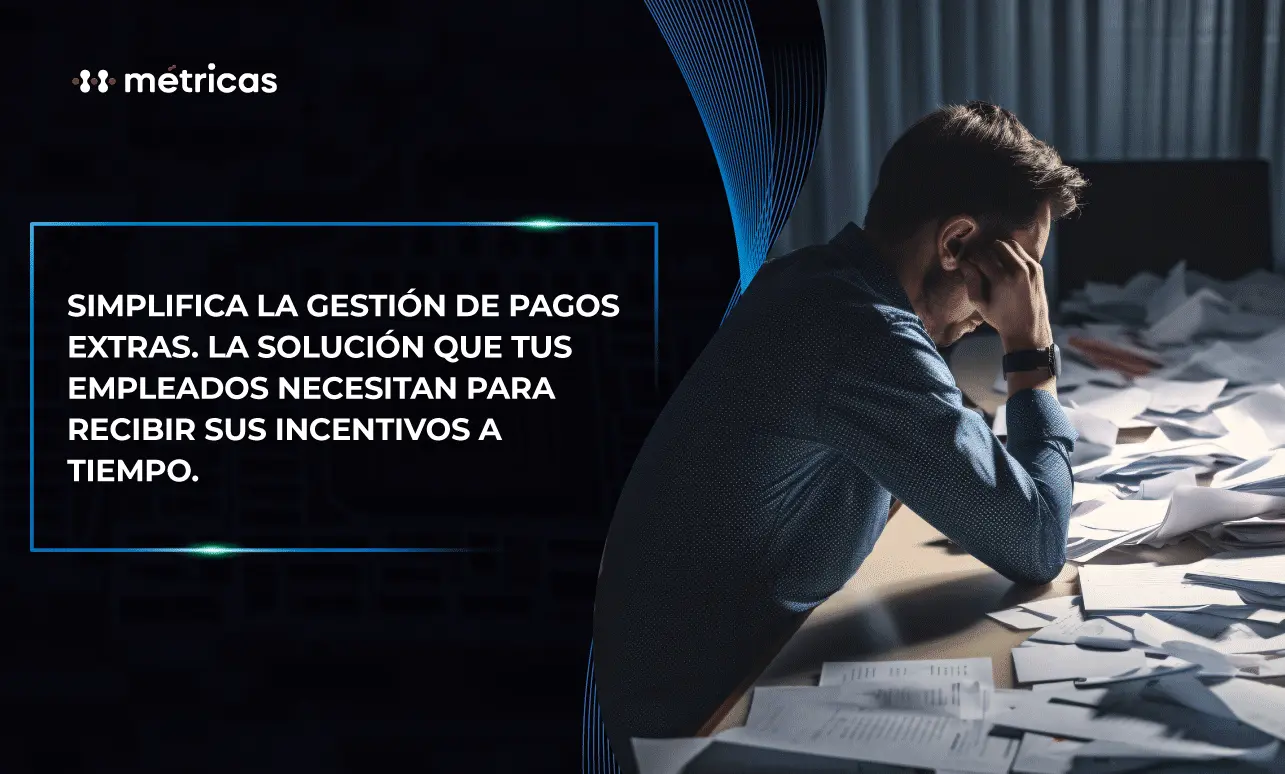 Simplifica pagos extra: solución para incentivar a tu equipo