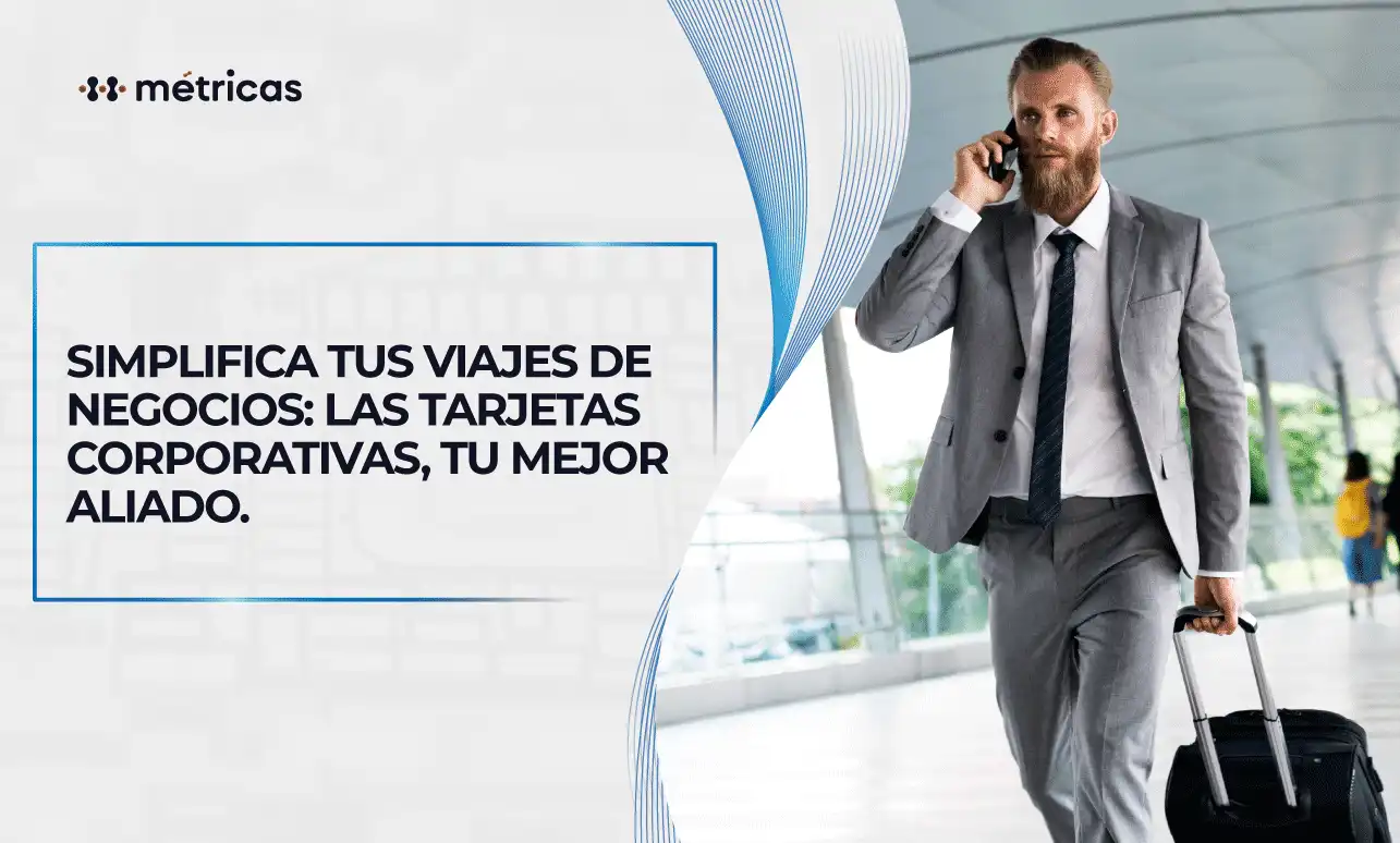 Simplifica viajes de negocios con tarjetas corporativas