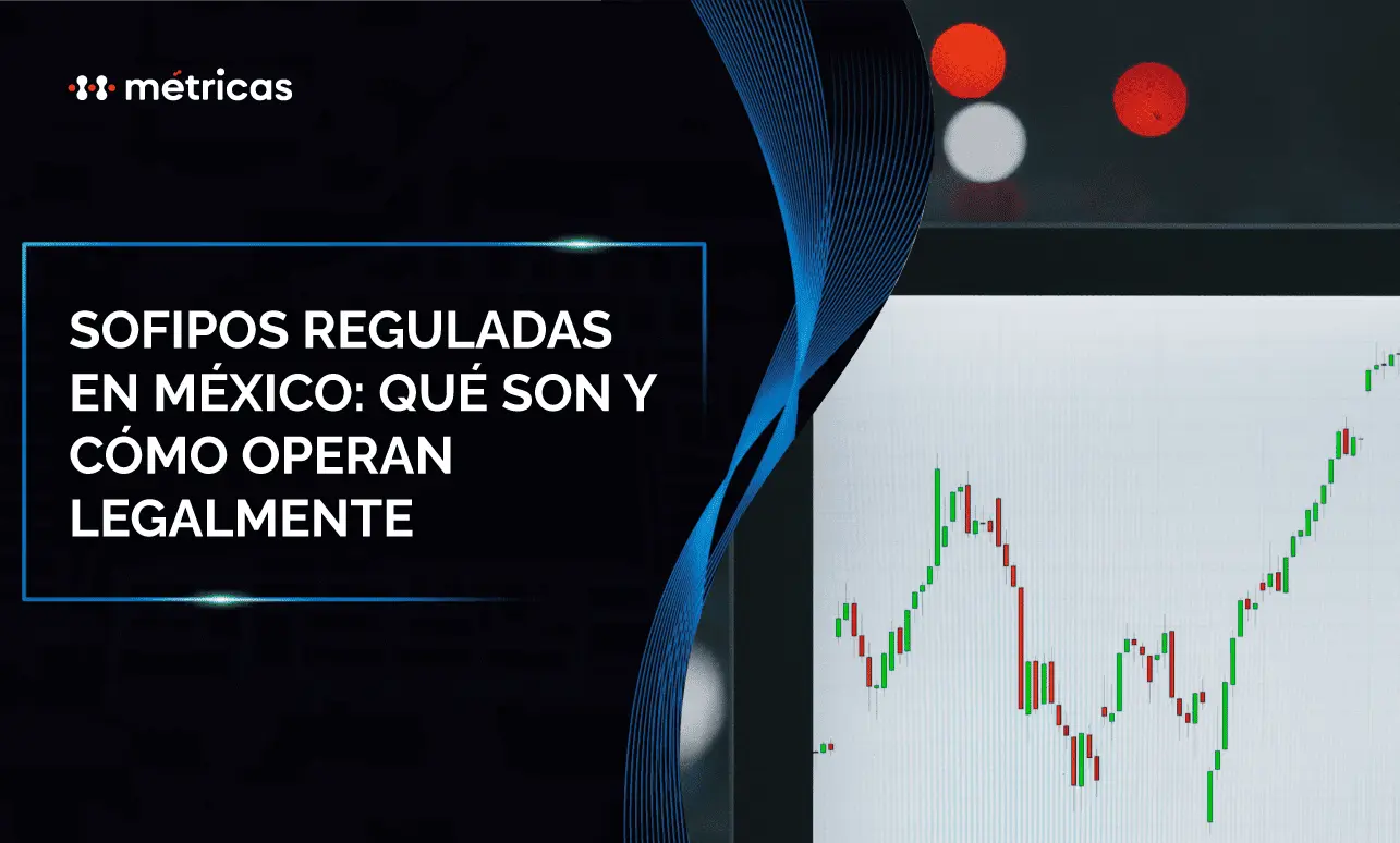 Sofipos en México: qué son y cómo operan