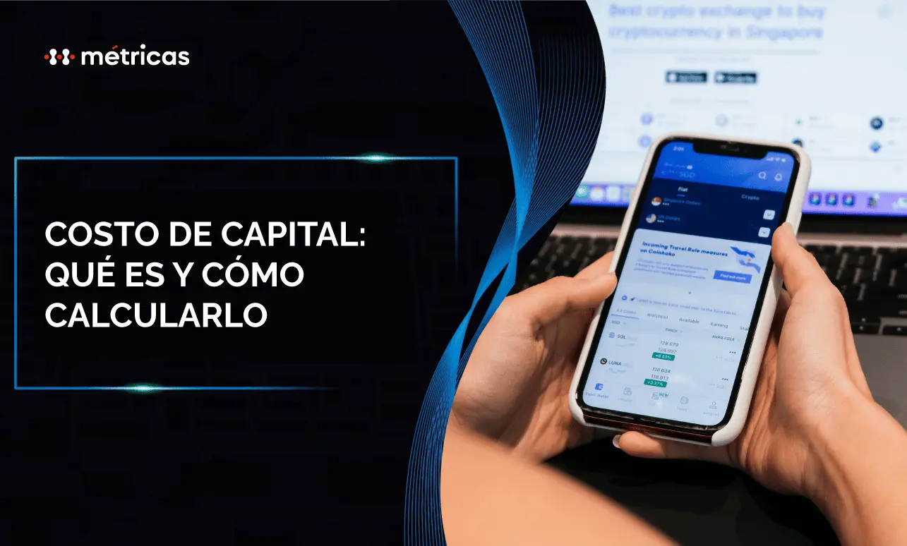 Descubre qué es el costo de capital, cómo se calcula y por qué es clave para evaluar inversiones y decisiones estratégicas.