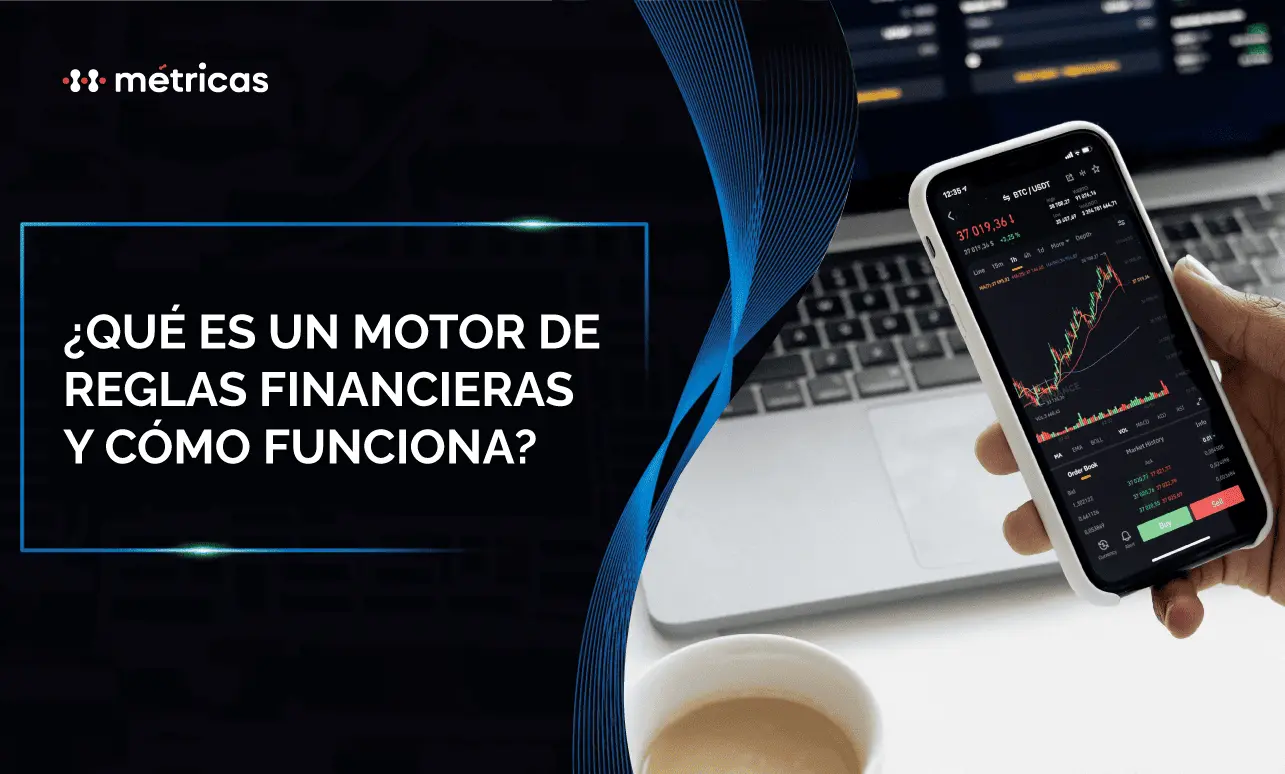 Qué es un motor de reglas financieras y cómo funciona