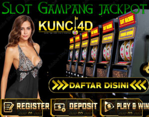 slot gampang jackpot kunci4d