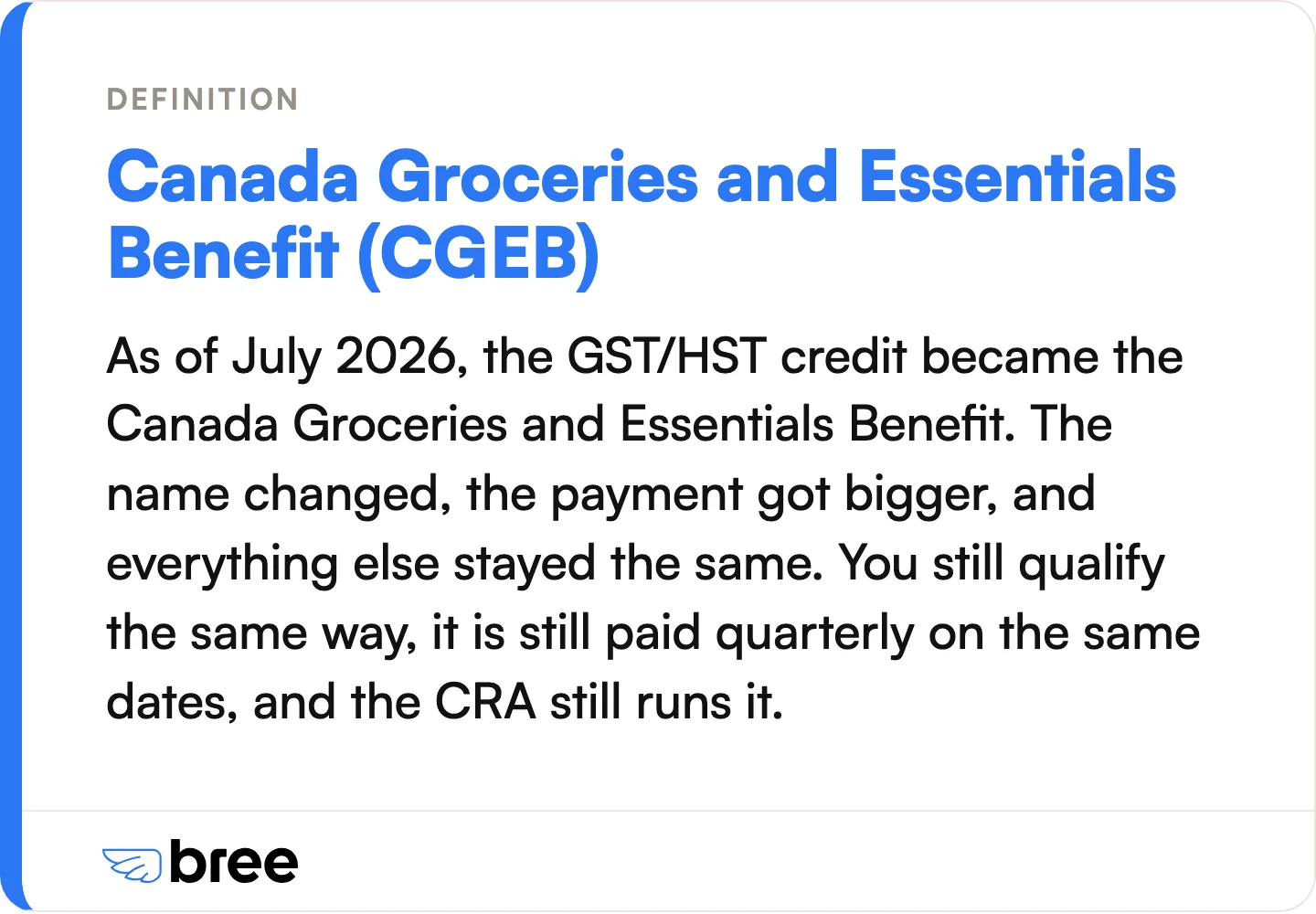The GST/HST credit was renamed and increased in July 2026. Nothing about how you receive it changed.