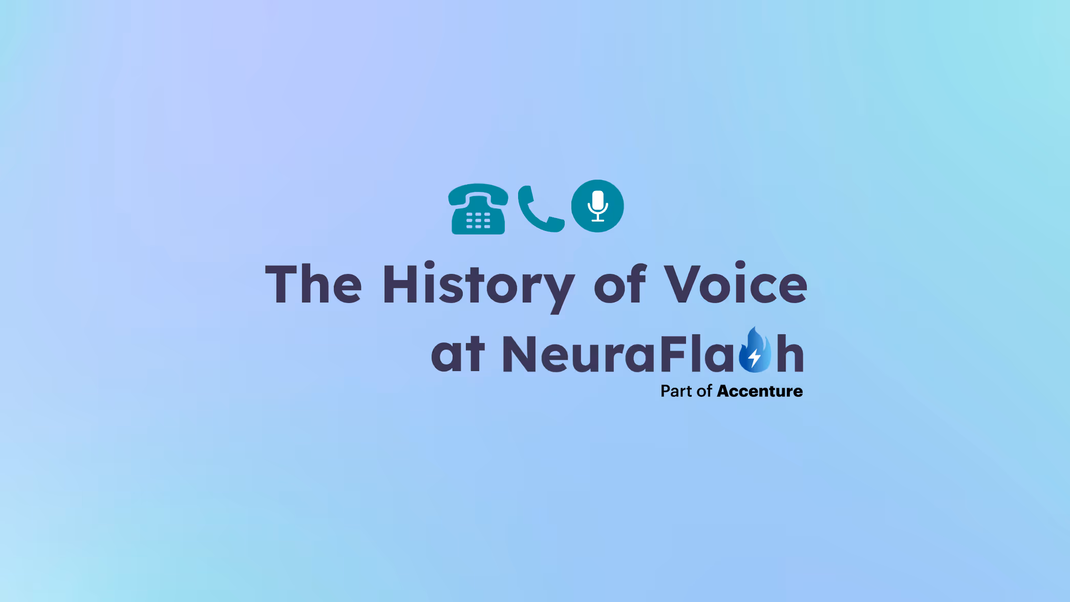 The History of Voice at NeuraFlash