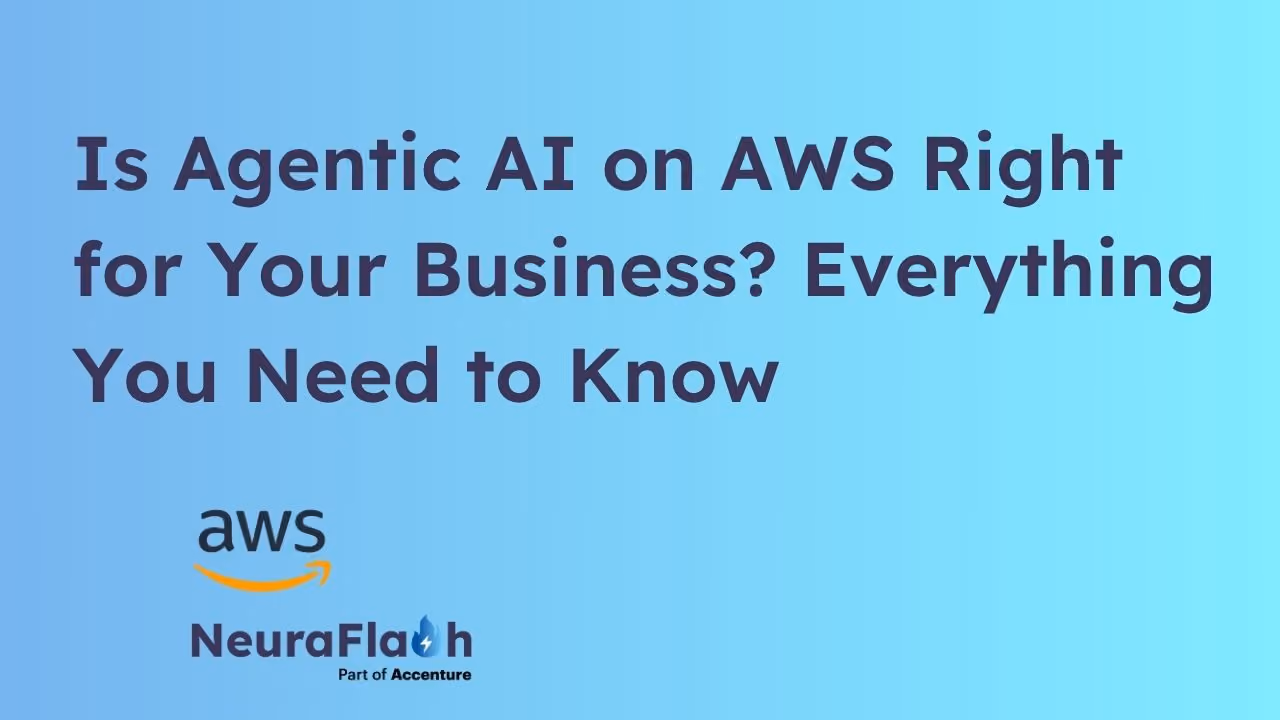 Is Agentic AI on AWS Right for Your Business? Everything You Need to Know
