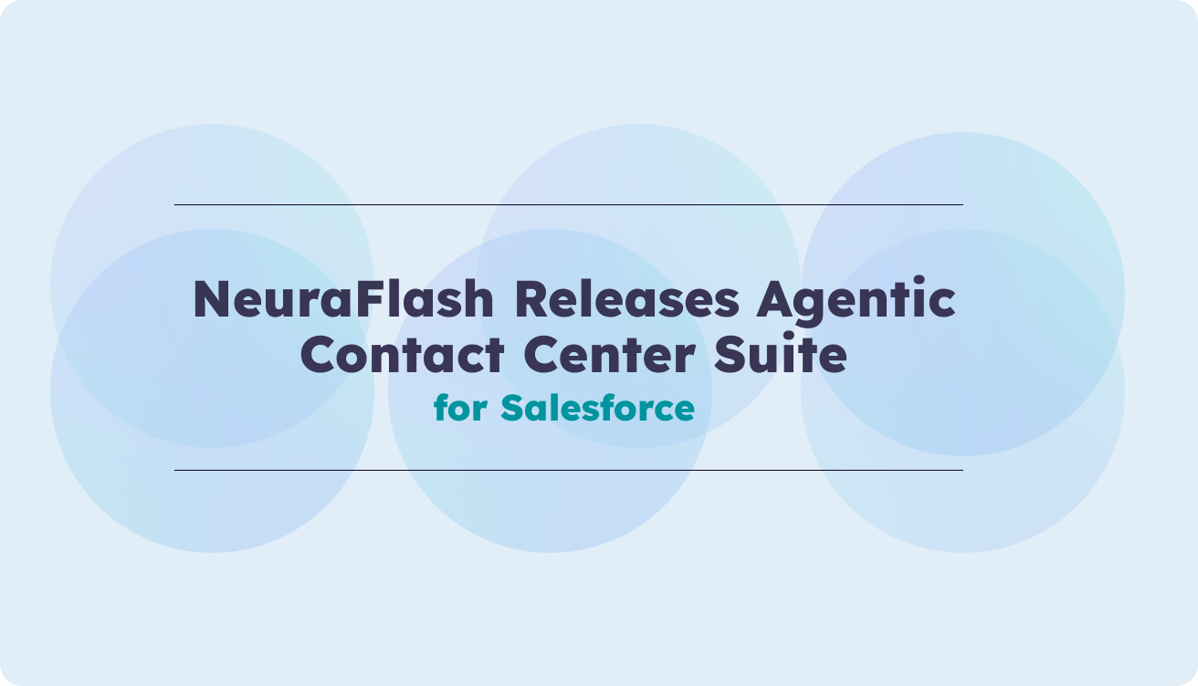 NeuraFlash releases Agentic Contact Center Suite