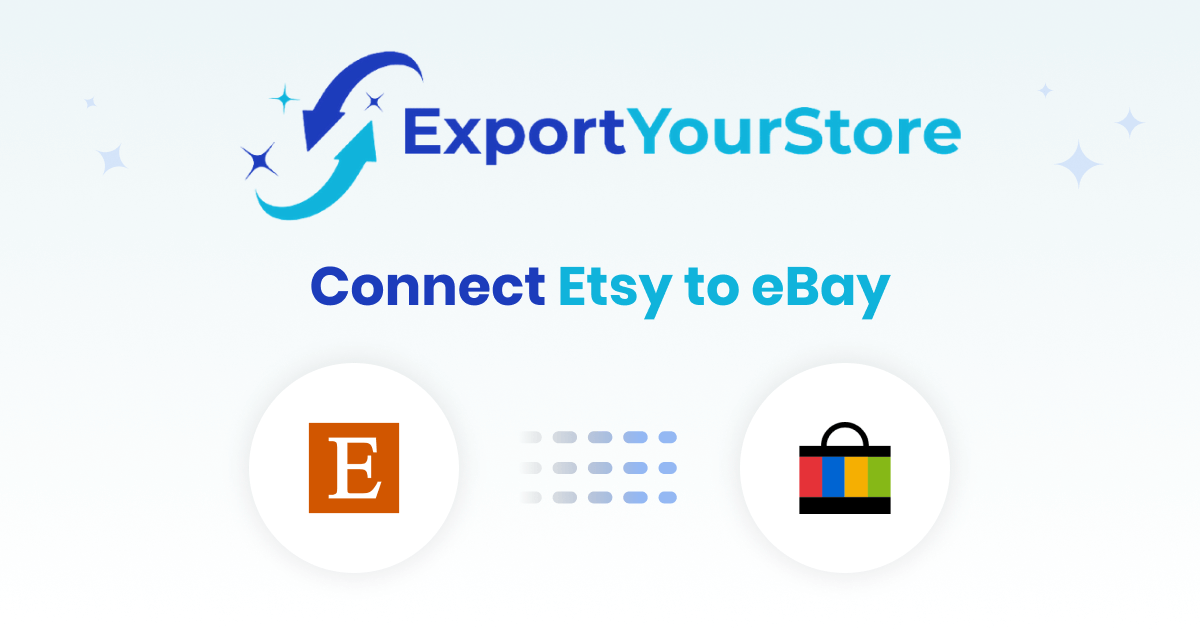 Sync Etsy to eBay & Link Your Stores | ExportYourStore