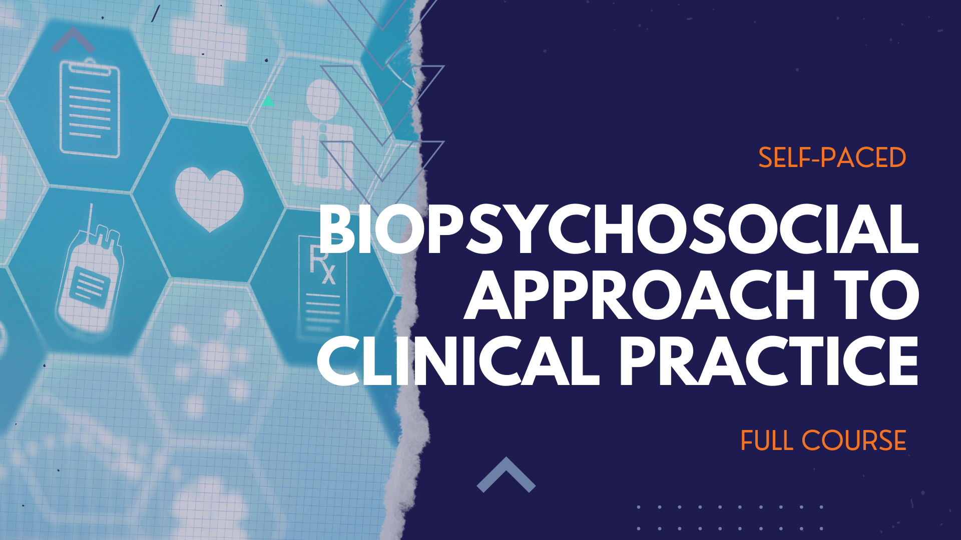 A Biopsychocial Approach to Clinical Practice
