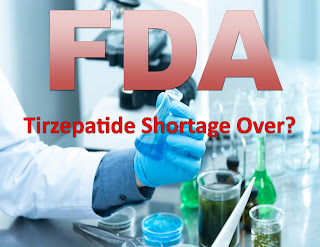 FDA tirzepatide shortage resolution and compounded medication rules