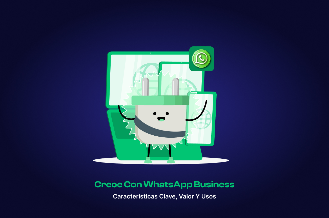 Crece con WhatsApp Business