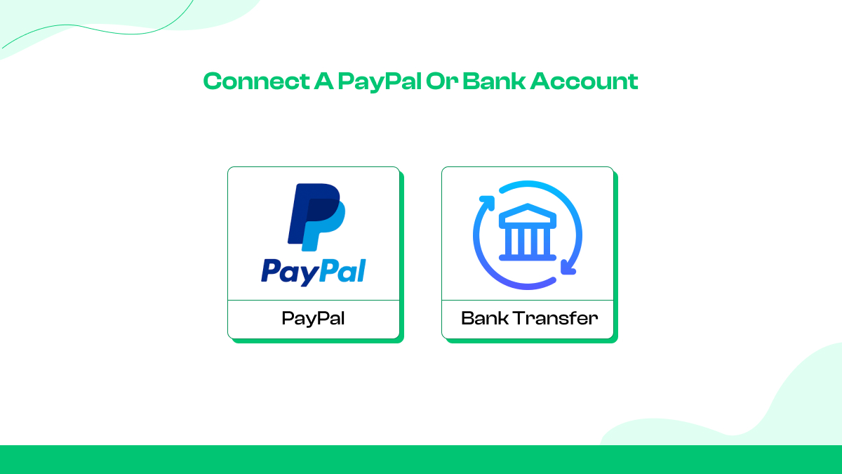 Connect a PayPal or Bank Account