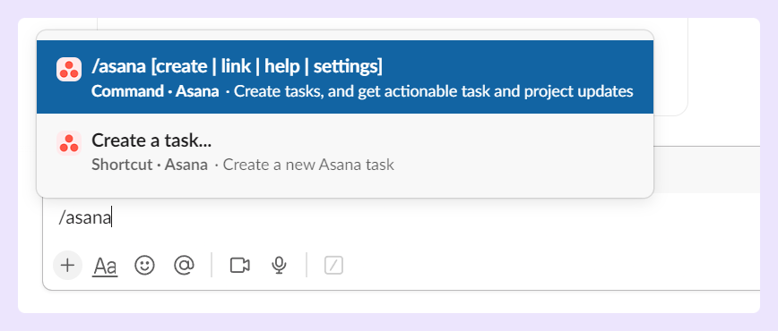 Now that the integration is complete, you can start managing tasks directly from Slack. Use the /asana command to create tasks, assign team members, and update task statuses. You’ll also start receiving task notifications in linked channels.