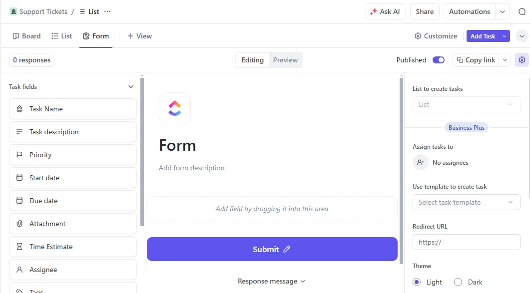 Select a form template or start from scratch for full customization to suit specific support processes.