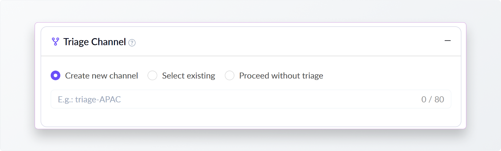 The triage channel selection