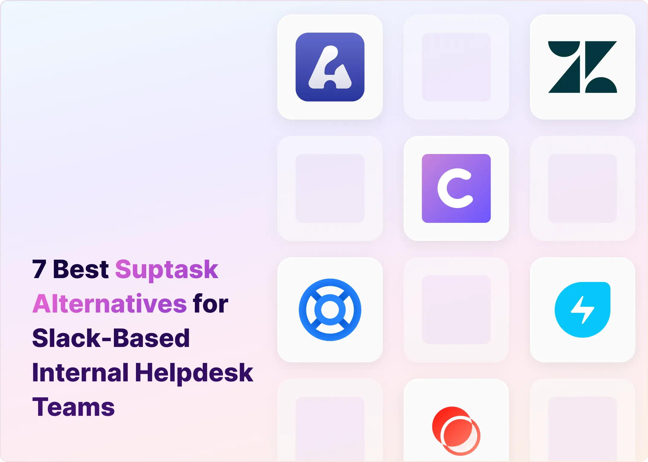 7 Best Suptask Alternatives for Slack-Based Internal Helpdesk Teams