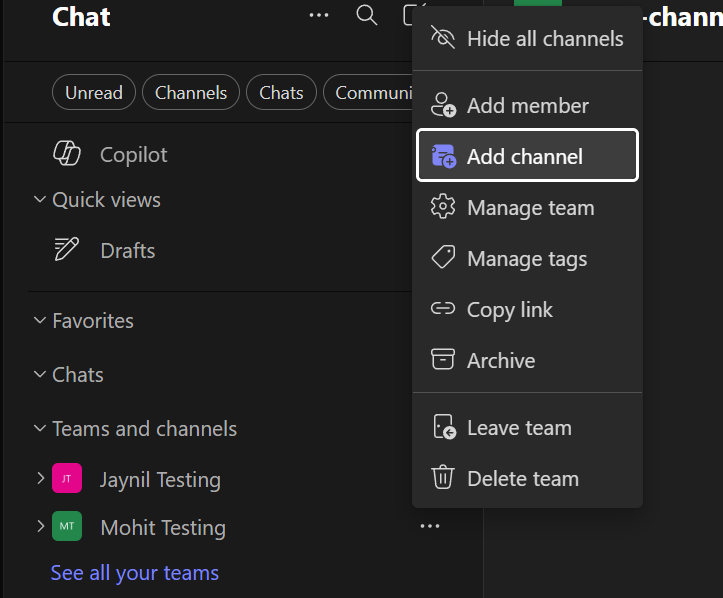 Click the three dots (⋮) next to the team name and select "Add channel"