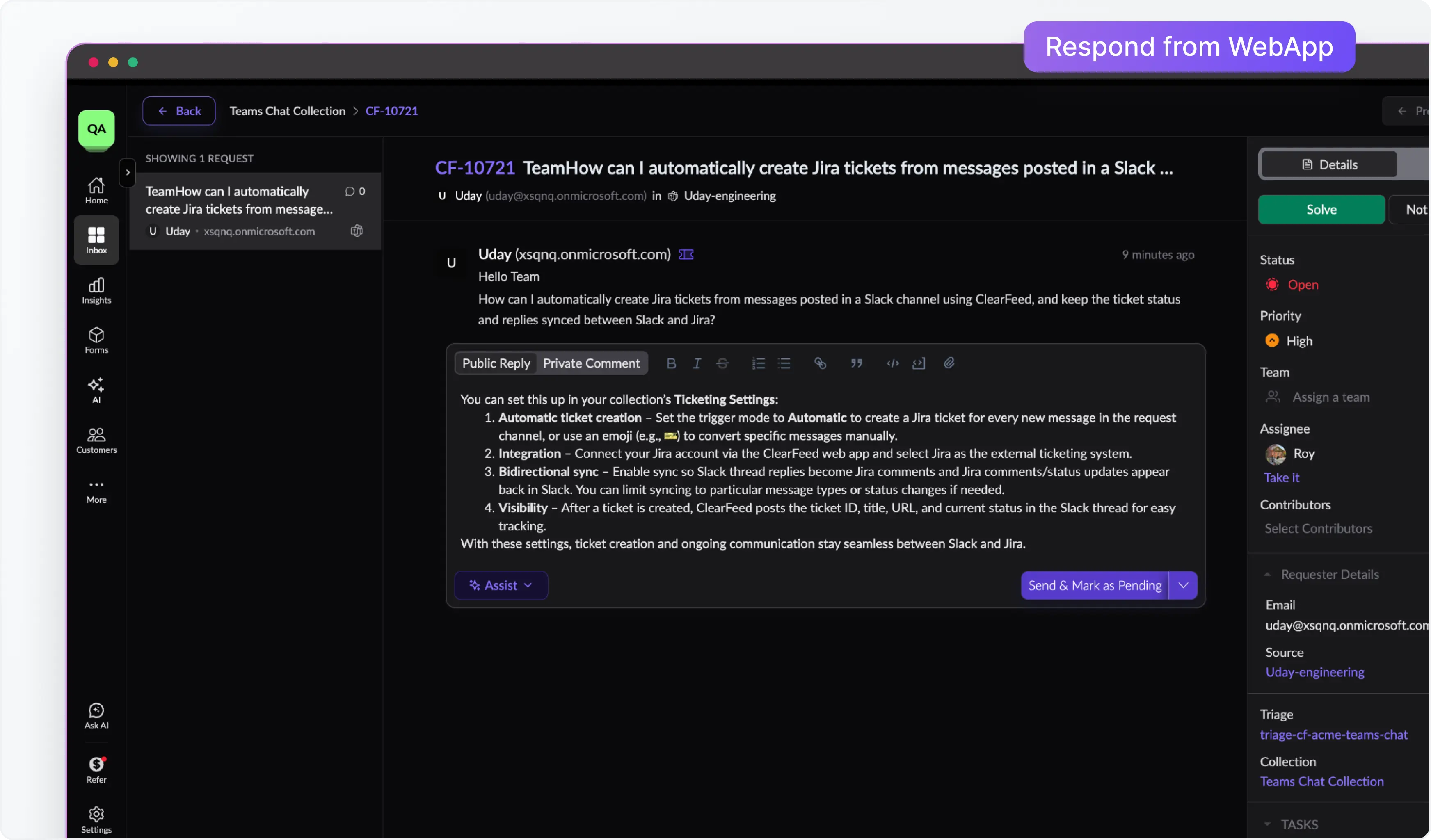 Respond from Slack or the ClearFeed Web App
