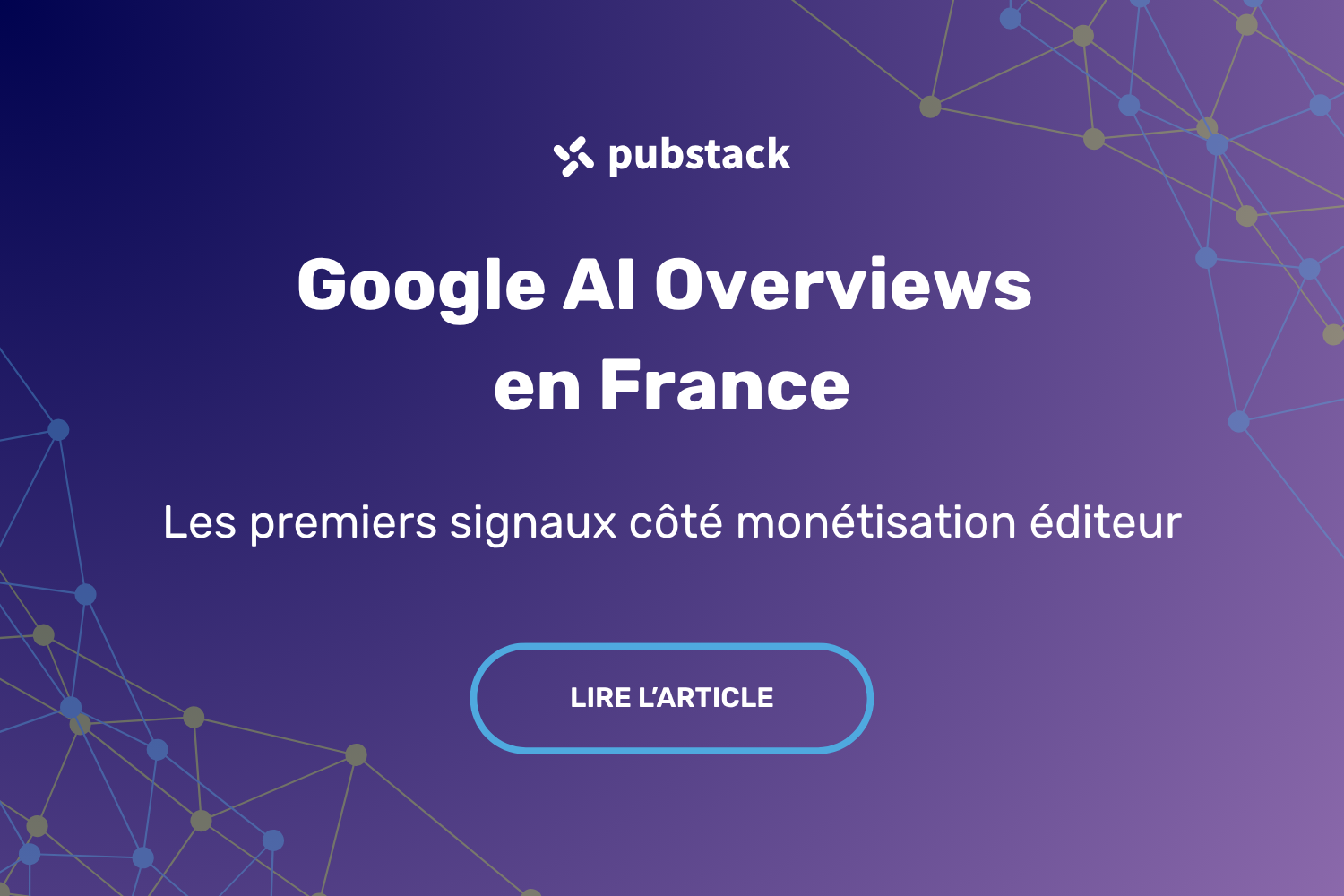 Google AI Overviews en France : quels premiers signaux côté monétisation ?