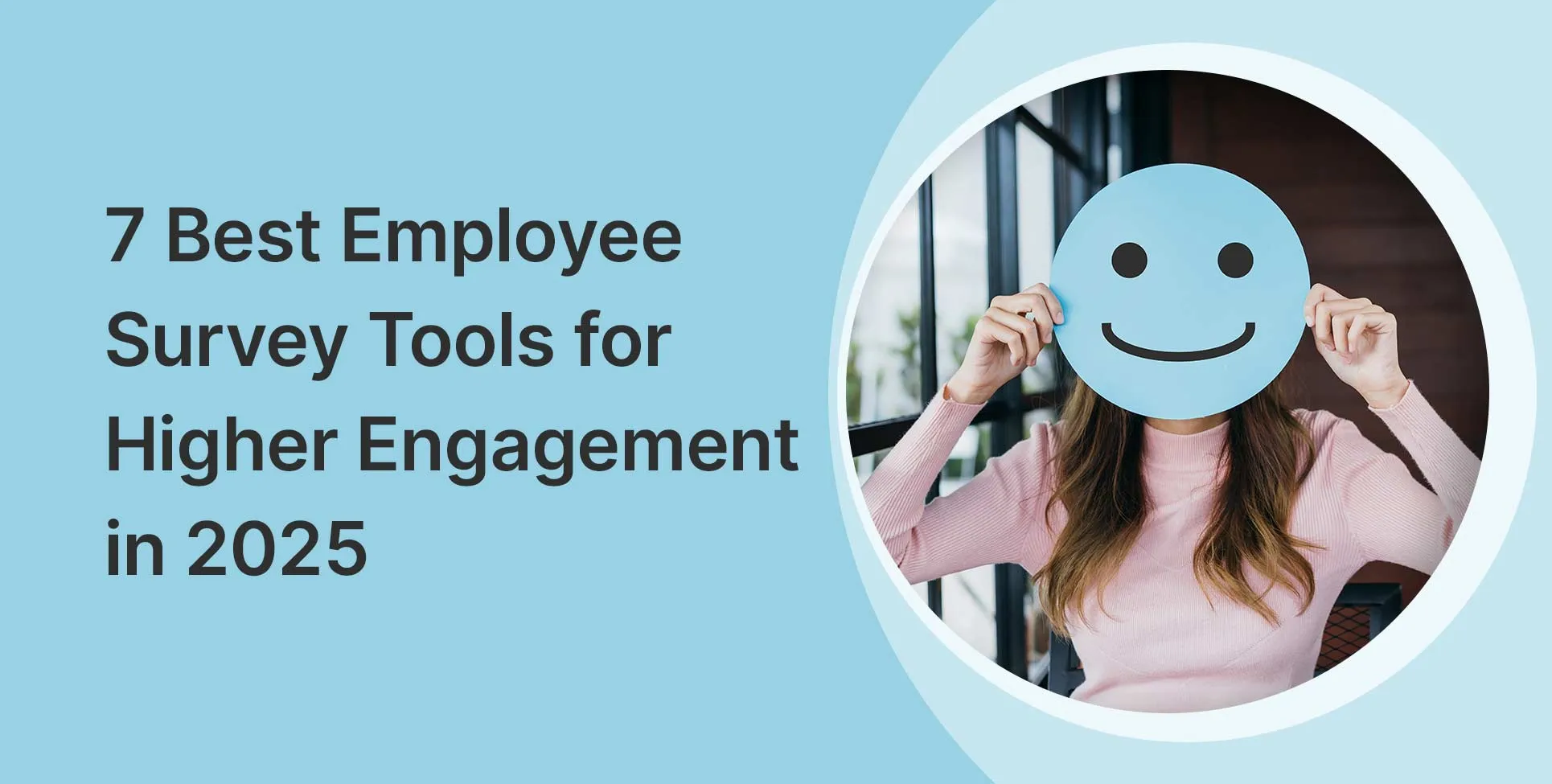 7 Best Employee Survey Tools for Higher Engagement in 2025