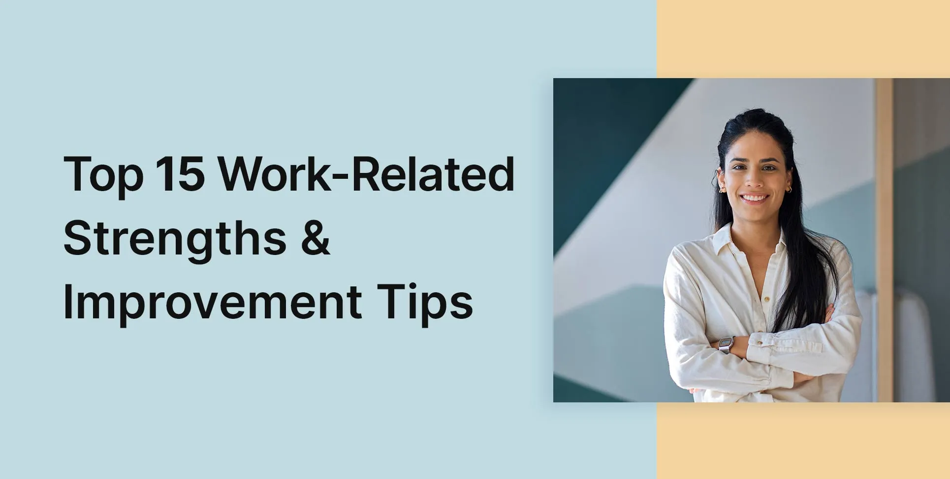 Top 15 Work-Related Strengths & Improvement Tips