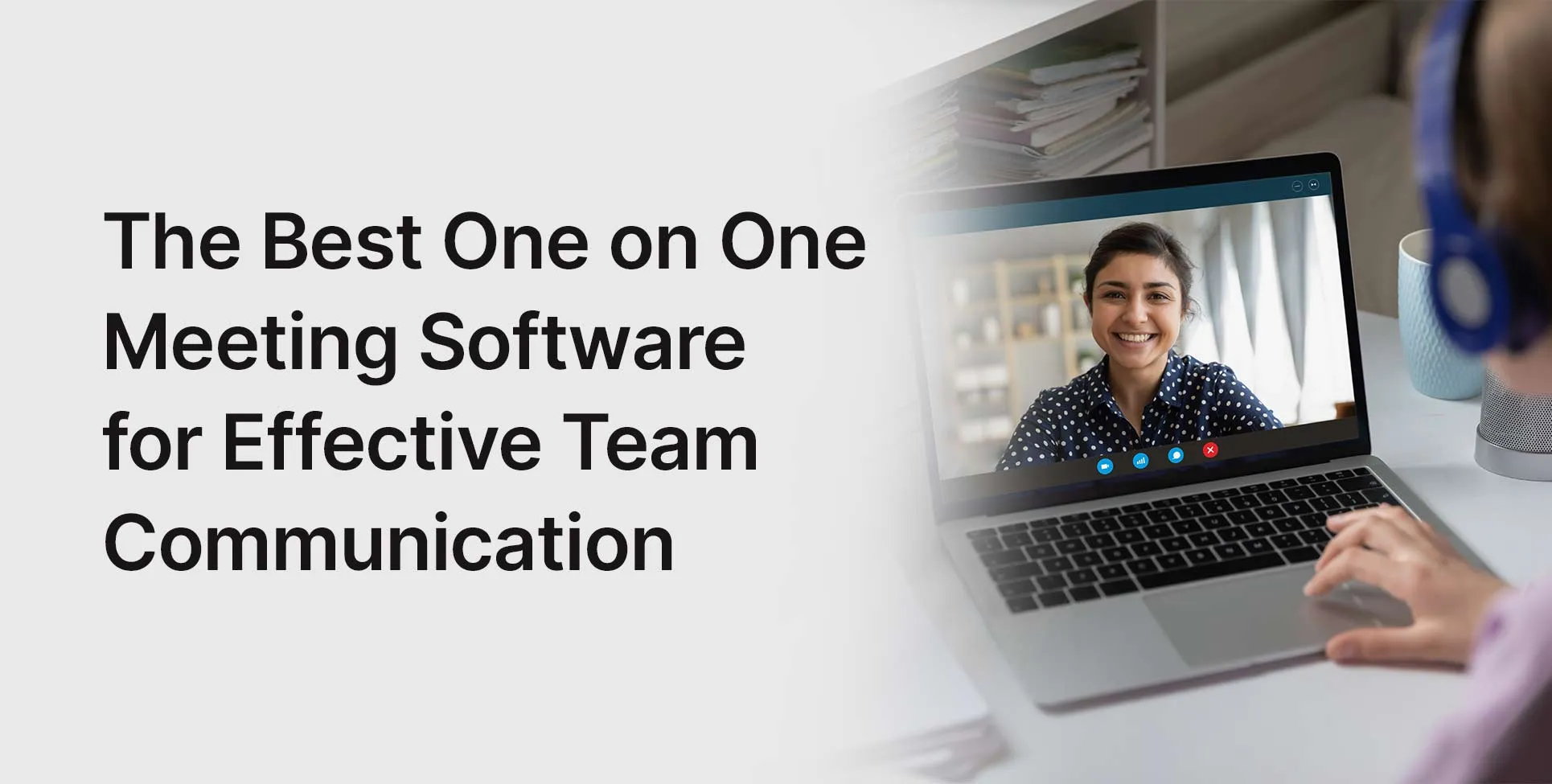 The Best One on One Meeting Software for Effective Team Communication