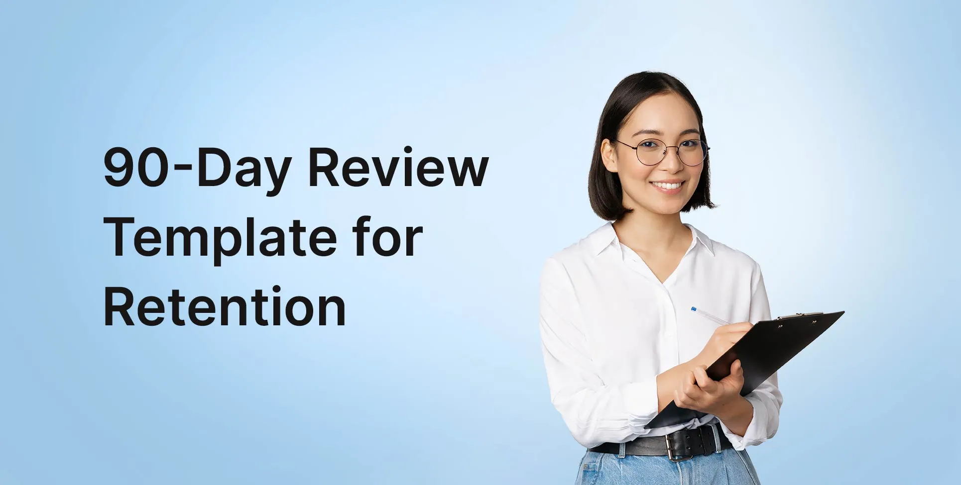 90-Day Review Template for Retention