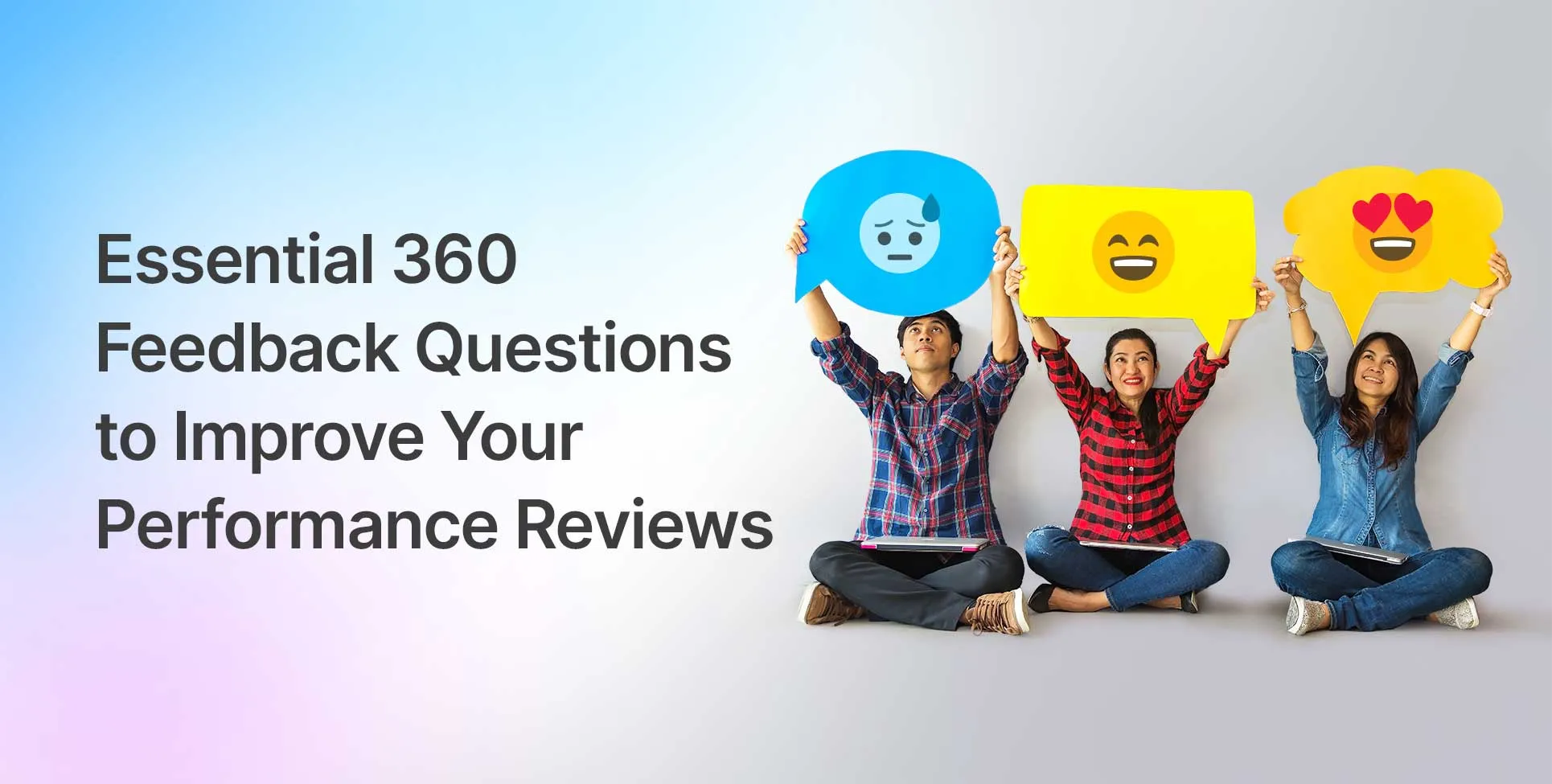 Essential 360 Feedback Questions to Improve Your Performance Reviews
