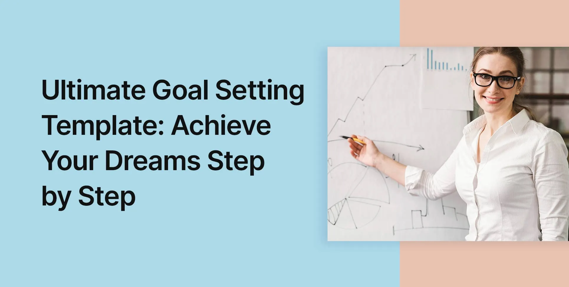 Goal Setting Template: Tools, Frameworks & Best Practices (2025)