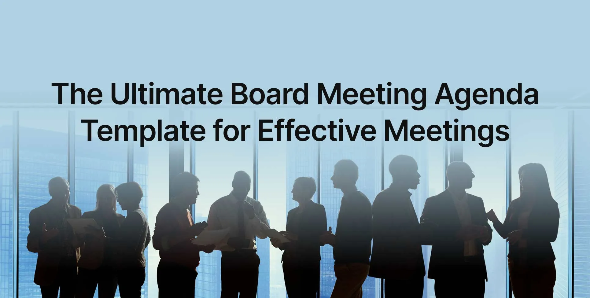The Ultimate Board Meeting Agenda Template for Effective Meetings