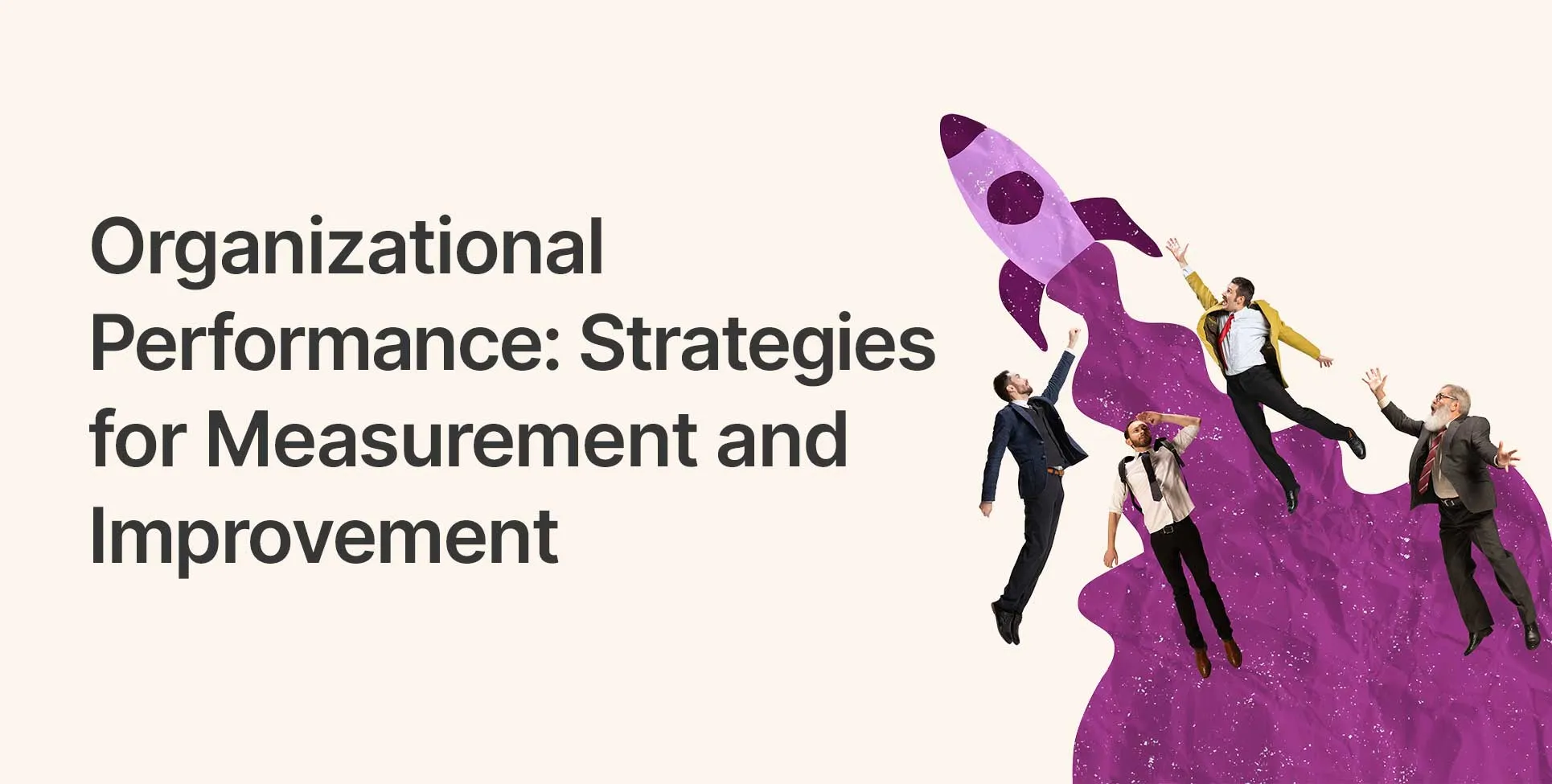 Organizational Performance: Strategies for Measurement and Improvement
