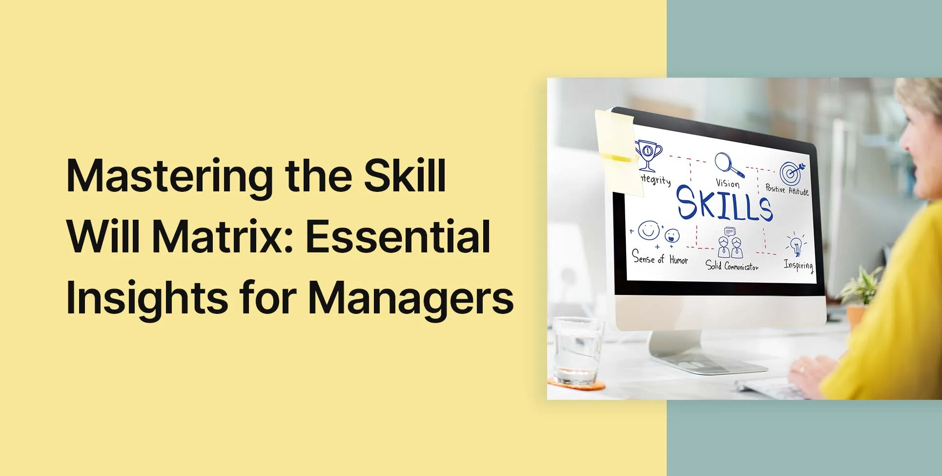 Mastering the Skill Will Matrix: Essential Insights for Managers