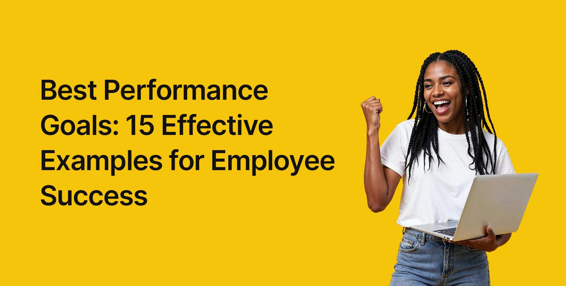 Best Performance Goals: 15 Effective Examples for Employee Success