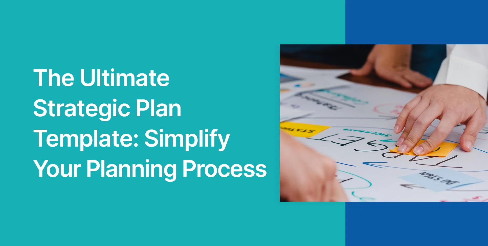 The Ultimate Strategic Plan Template: Simplify Your Planning Process