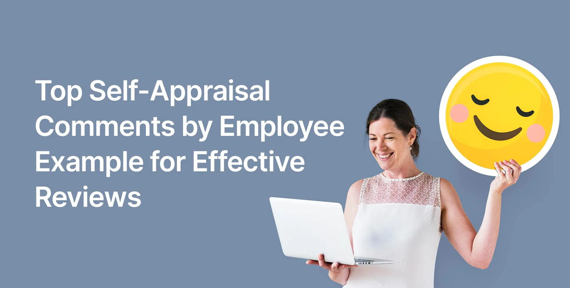Top Self-Appraisal Comments by Employee Example for Effective Reviews