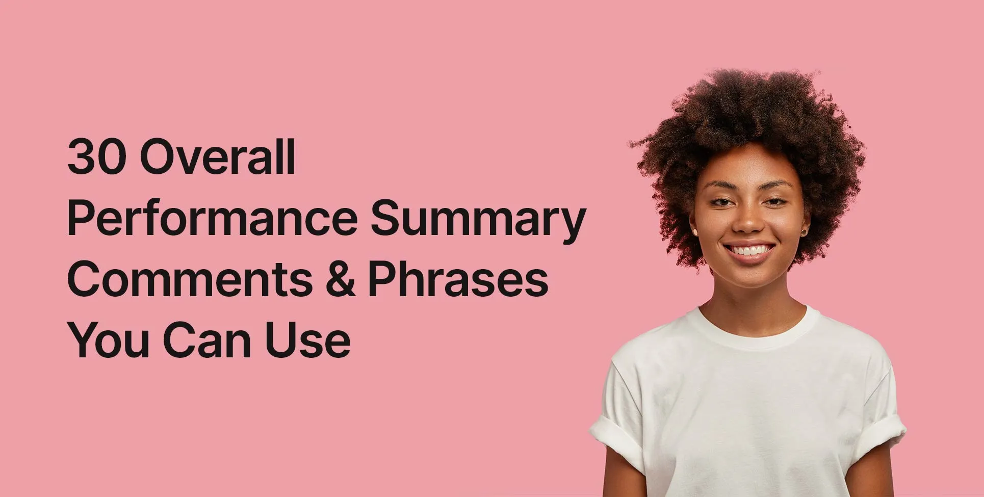 30 Overall Performance Summary Comments & Phrases You Can Use