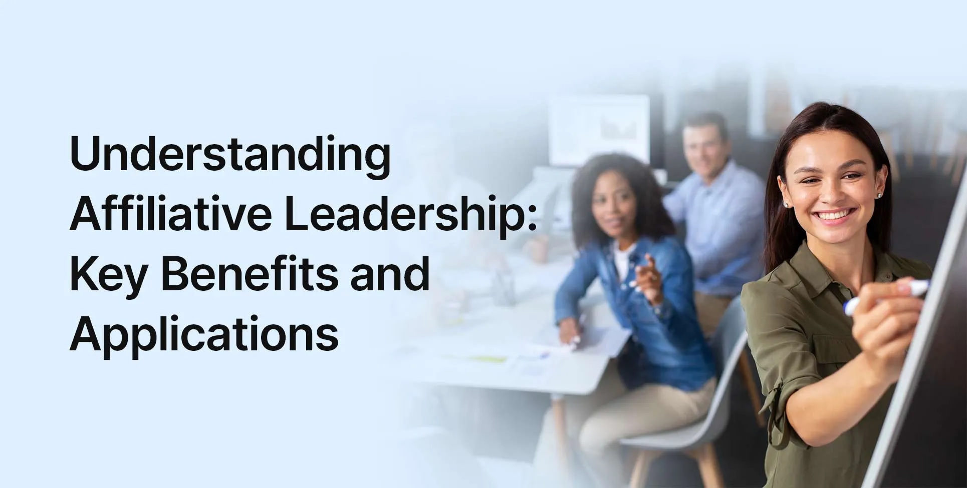 Understanding Affiliative Leadership: Key Benefits and Applications