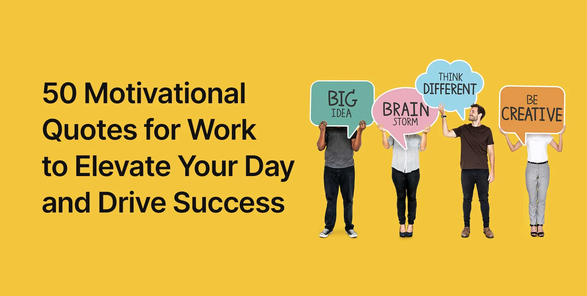 50 Motivational Quotes for Work to Elevate Your Day and Drive Success