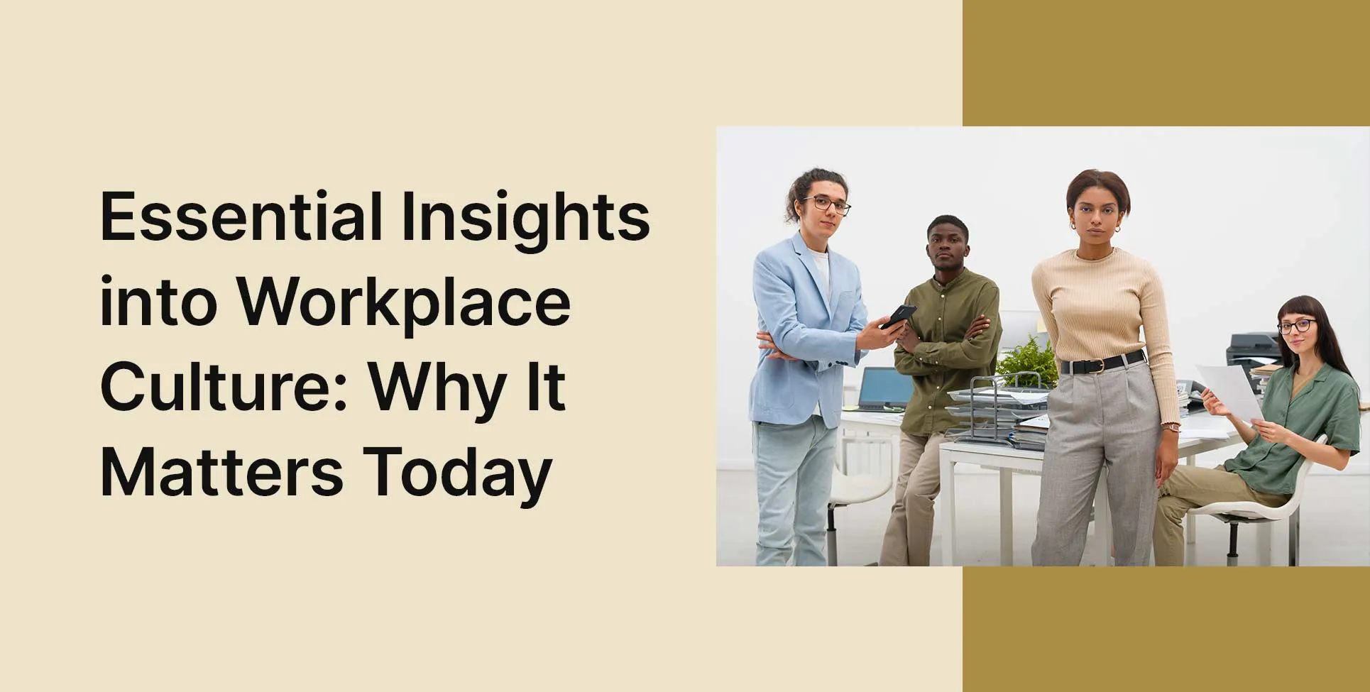 Essential Insights into Workplace Culture: Why It Matters Today