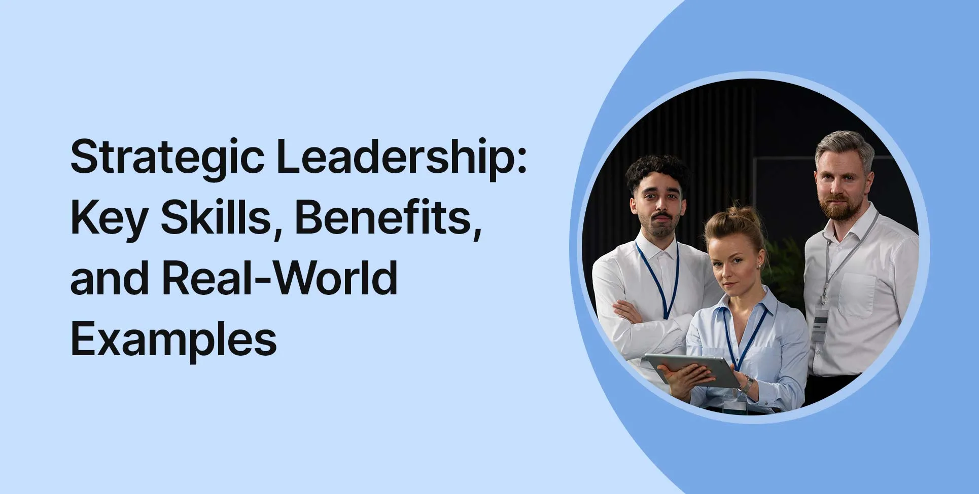 5 Strategic Leadership Skills and How to Develop Them