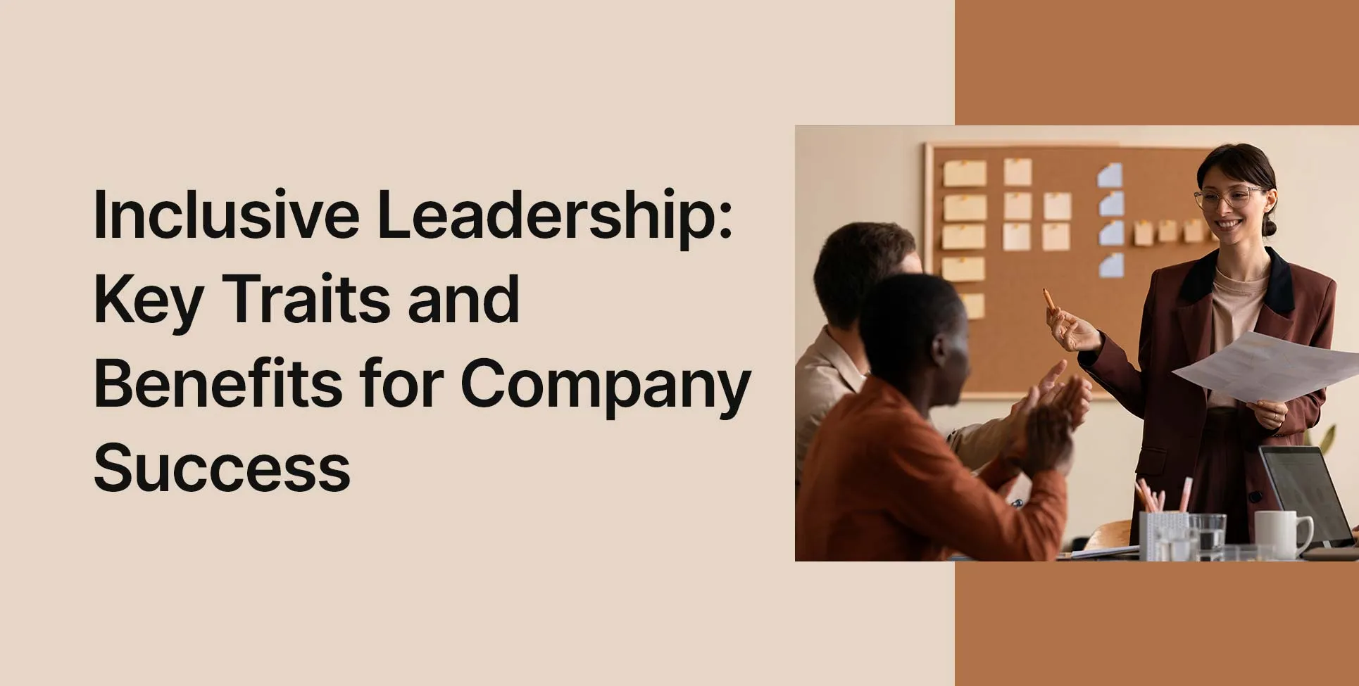 Inclusive Leadership: Key Traits and Benefits for Company Success