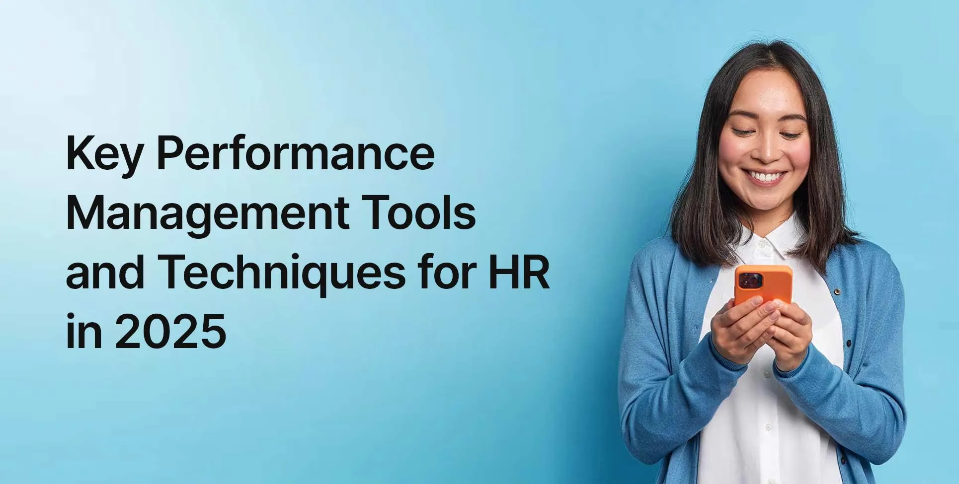 Key Performance Management Tools and Techniques for HR in 2025