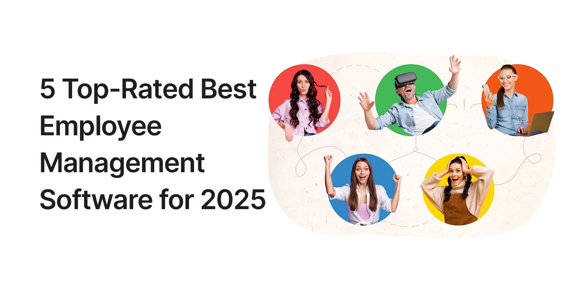 5 Top-Rated Best Employee Management Software for 2025