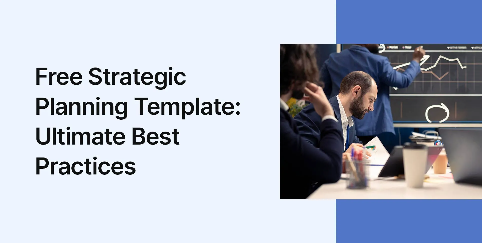 Free Strategic Planning Template: Ultimate Best Practices