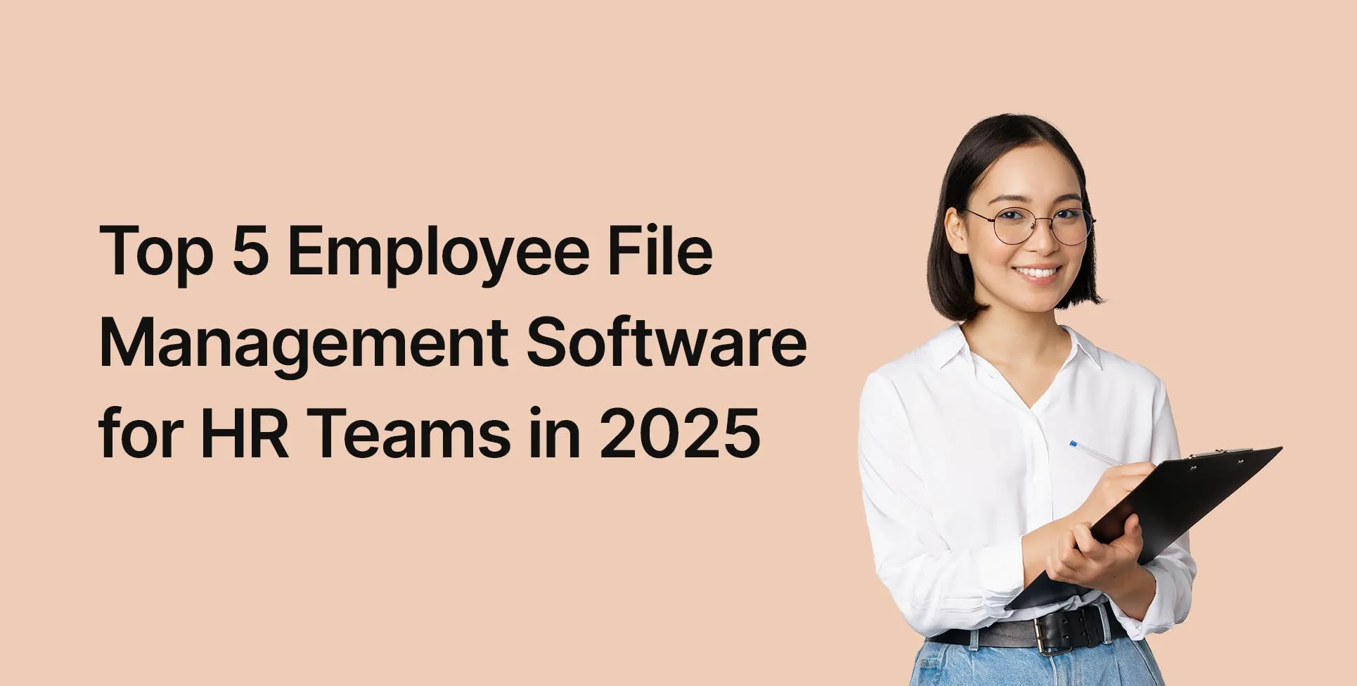Top 5 Employee File Management Software for HR Teams in 2025