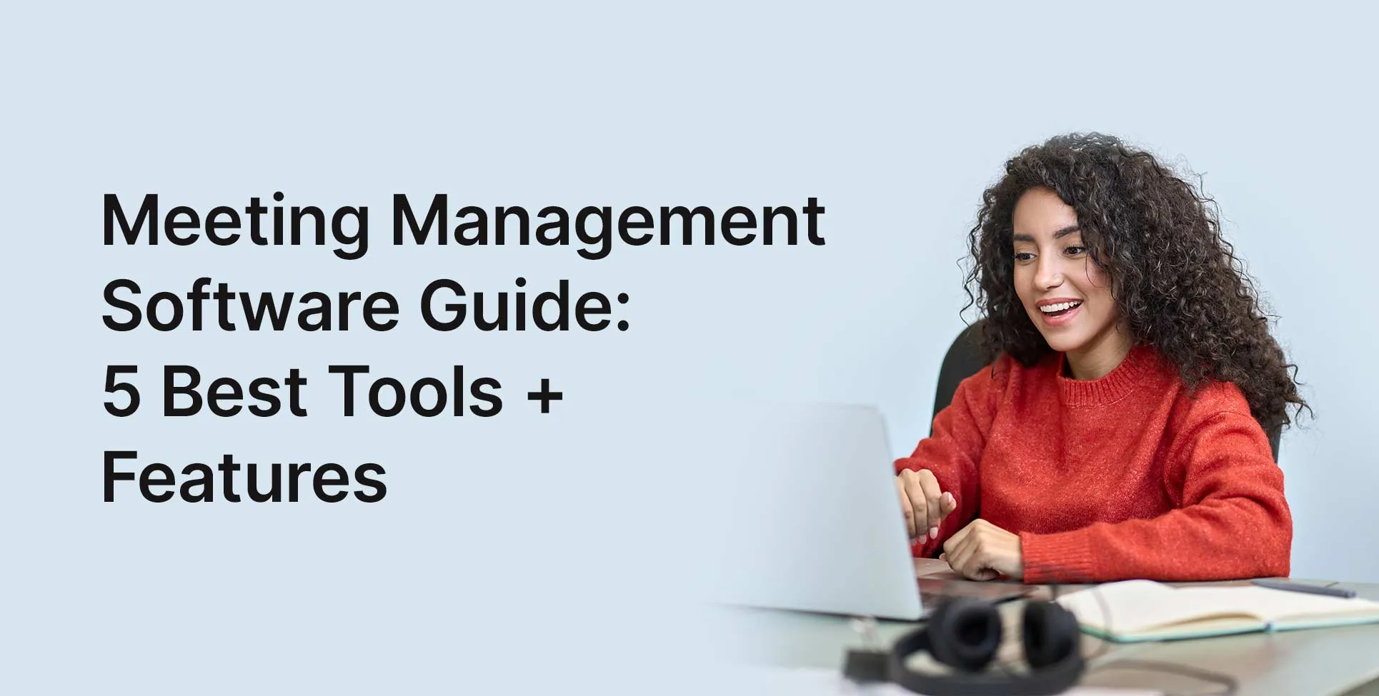 Meeting Management Software Guide: 5 Best Tools + Features
