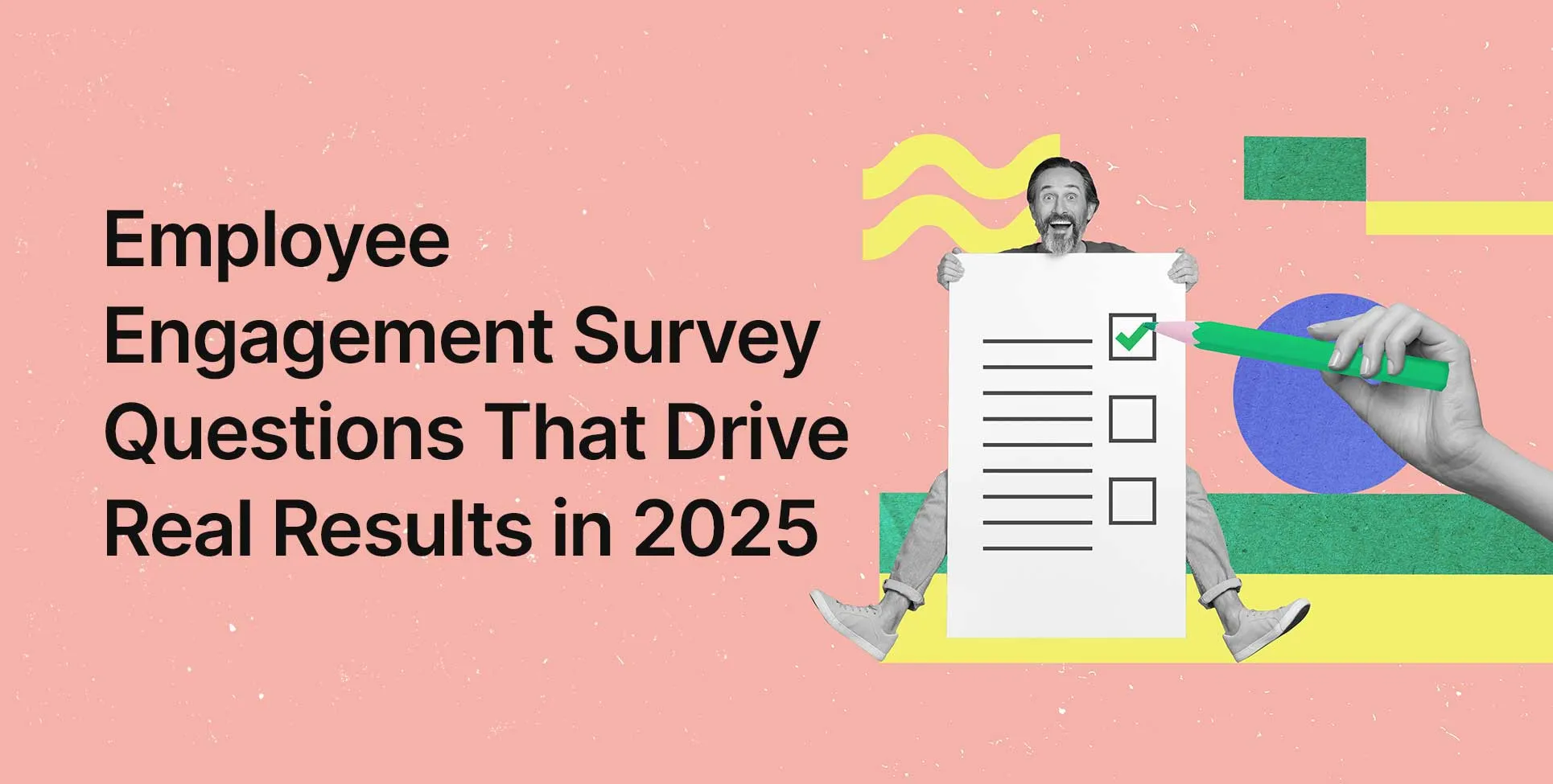 Best Employee Engagement Survey Questions for 2025