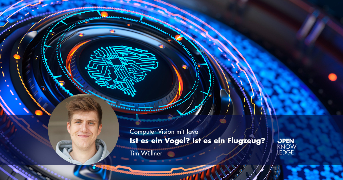 Ist es ein Vogel? Ist es ein Flugzeug? Computer Vision mit Java
