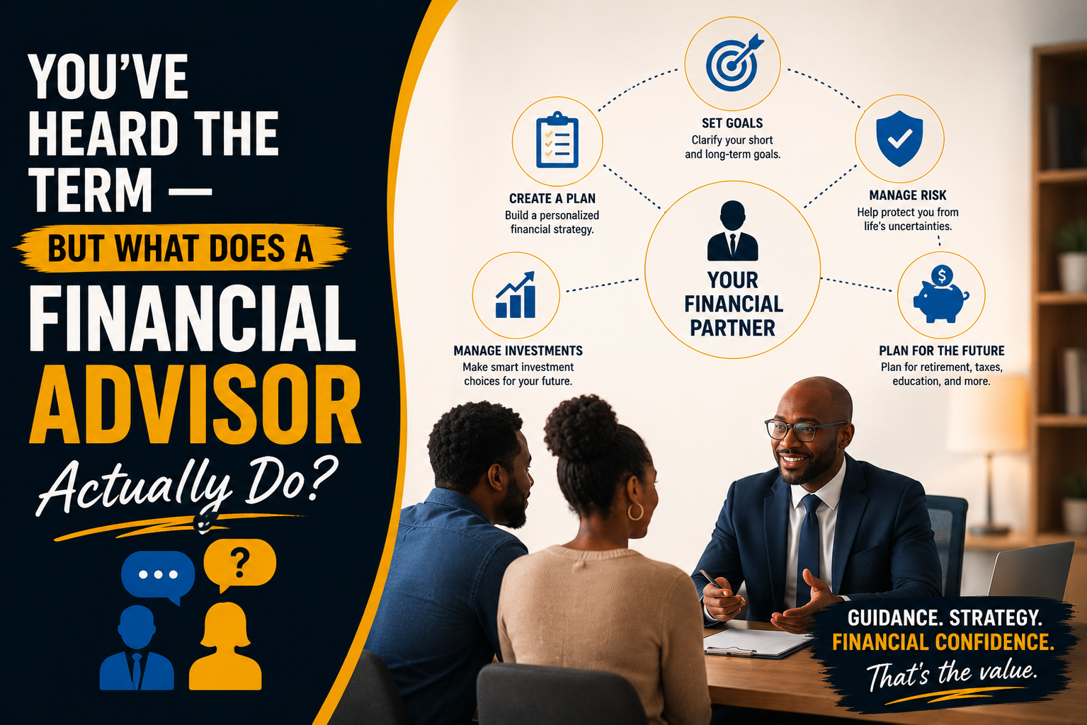 You've Heard the Term — But What Does a Financial Advisor Actually Do?