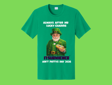AIN'T PATTYS DAY SHIRT (2026)