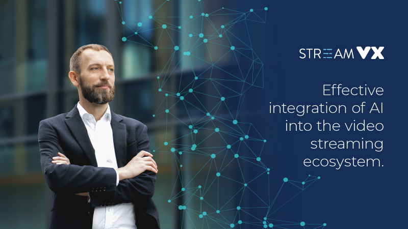 Effective integration of AI into the video streaming ecosystem.
